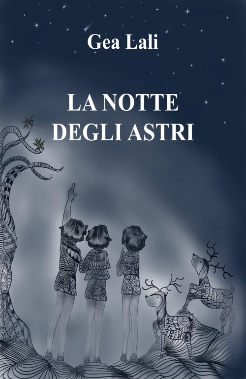 "La notte degli astri" di Gea Lali